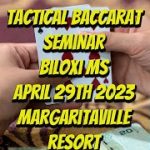 Kevin and Keith on the Tactical Baccarat Seminar Biloxi MS April 29th 2023