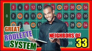 Great System | NEIGHBORS OF 33 | Roulette Winning Strategies