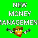 New Money Management  that will make you a winner