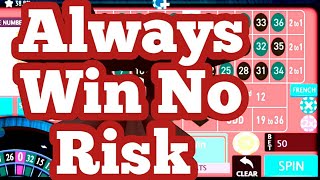 NO Risk Roulette Strategy