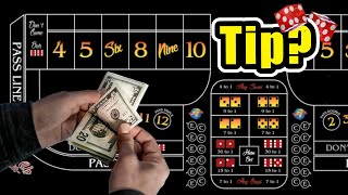 How to Tip, Playing Casino Craps?