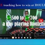 Learn for free how to make $500 to $700 dollars daily playing Roulette