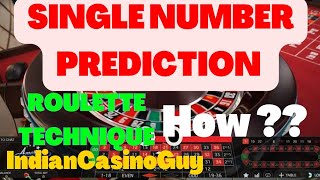 SINGLE NUMBER PREDICTION | ROULETTE TECHNIQUE | REAL MONEY | IndianCasinoGuy