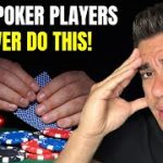 5 BAD Plays Good Poker Players Never Make