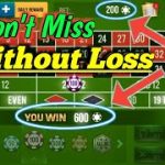 Don’t Miss Without Loss All Time Profit ❤ || Roulette Strategy To Win || Roulette Tricks