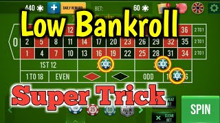 Low Bankroll Super Trick 🌹🌹|| Roulette Strategy To Win || Roulette