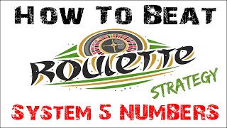 System 5 Lucky Numbers – How to win on roulette – Roulette Systems and Strategy