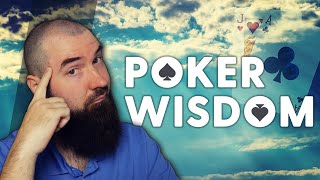 6 Bits Of Timeless Poker Wisdom