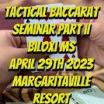 The Mississippi Tactical Baccarat Seminar | Are the Derived Roads worth 50K a year?