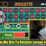 The System We Used To Recover Losses In Roulette