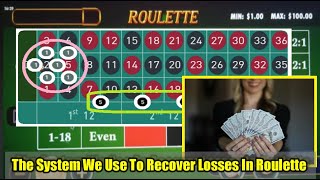 The System We Used To Recover Losses In Roulette