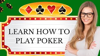 Learn How to Play Poker Like a Pro !