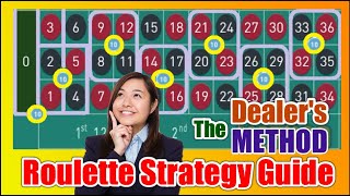 Win With The Dealer’s Method | ROULETTE STRATEGY GUIDE