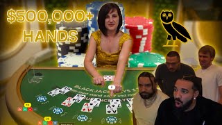 $500,000+ BLACKJACK HANDS WITH DRAKE AND FRENCH MONTANA!