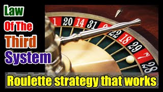 Roulette Strategy That Works ♣ LAW OF THE THIRD SYSTEM ♦ How To Win ♠