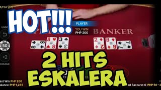 BACCARAT | 50% PROFIT USING 2 HITS ESKALERA | NEW STYLE ESKALERA