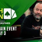 Irish Poker Open: €1K main Event – Day 3 Livestream – Part 2 🍀 PokerStars