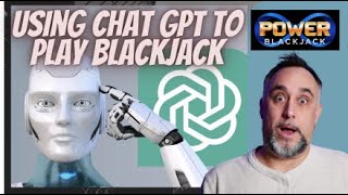 Using CHATGPT to Play BlackJack
