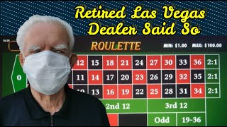 ROULETTE STRATEGY RECOMMENDED BY A RETIRED LAS VEGAS DEALER ♣