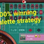 100% Winning Roulette strategy You can not lose
