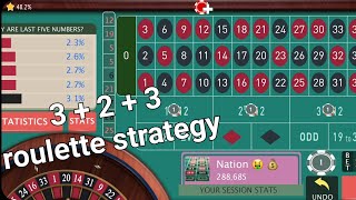 3 + 2 + 3 Roulette strategy with progression