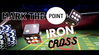 Mark The Point – Iron Cross on Steroids – Craps Live Rolls! Craps Strategy