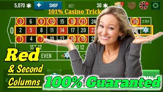 Red & Second Columns 🌹 100% Guaranted || Roulette Strategy To Win || Roulette