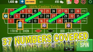 37 Numbers Cover Roulette || Roulette Strategy To Win || Roulette