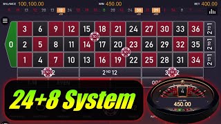 24+8 System 💰💰| Never Loss Unlimited Profit | Roulette Strategy To Win | Roulette Tricks