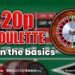 20p Roulette – Learn The Basics of 20p Roulette