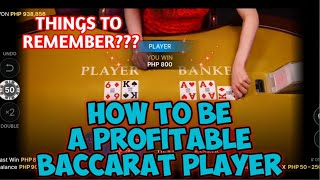 BACCARAT | YOU SHOULD KNOW THIS BEFORE PLAYING BACCARAT and TO BE A PROFITABLE PLAYER🔥🔥🔥