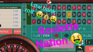 Low bank roll Nice profits Roulette strategy to win