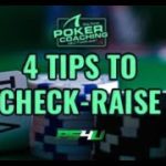 4 TIPS TO CHECK-RAISE MORE  – Poker Coaching Study Session