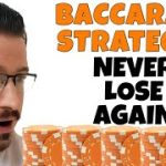 [NEW] Baccarat Winning Strategy That Never Ever Loses