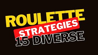 15 Innovative Roulette Strategies You Need to Try