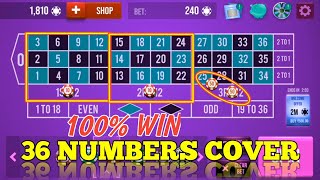 100% Win 36 Numbers Cover Roulette || Roulette Strategy To Win || Roulette