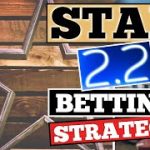 NEW!! STAR 2.2 Betting Strategy! (2023)