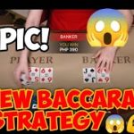NEW BACCARAT STRATEGY WITH 99% WIN RATE 😱 | EPIC STRATEGY