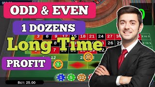 Odd Even & One Dozens Long Time Profit 💯🌹 || Roulette Strategy To Win || Roulette