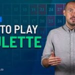 How to Play Roulette | Roulette Strategy, Tips & Rules