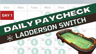 Craps Daily Paycheck – The Ladderson Switch – Day 1