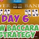 BACCARAT STRATEGY | DAY 6 – 500 to 5000