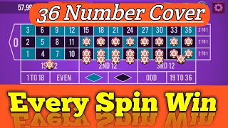 36 Numbers Cover || Every Spin Win || Roulette Strategy To Win || Roulette