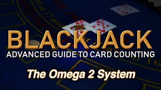 Counting Cards with the Omega 2 System – How to Count Cards in Blackjack