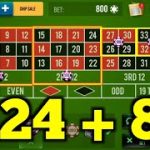 24+8 Roulette System 💯👌 || Roulette Strategy To Win || Roulette Tricks