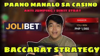 BACCARAT STRATEGY | PAANO MANALO SA CASINO | ANTI JUMPING | DIKIT STRATEGY | JOLIBET