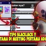 TIPS BLACKJACK !! TARGET UTAMA DI MEETING ADALAH BAITER !! Super Sus Indonesia
