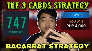 BACARRAT STRATEGY | THE 3 CARDS STRATEGY | 747