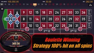 Roulette Winning Strategy 100% hit on all spins 🍀 WIN AT ROULETTE