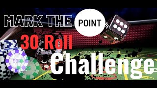 30 Roll Craps Challenge – Money in the bank!